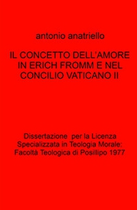 Il concetto dell'amore in Erich Fromm e nel Concilio Vaticano II - Librerie.coop