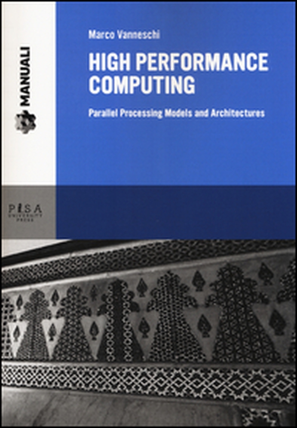High performance computing. Parallel processing models and architectures - Librerie.coop High performance computing. Parallel processing models and architectures - Librerie.coop