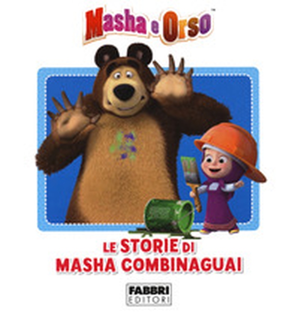 Le storie di Masha combinaguai. Masha e Orso - Librerie.coop Le storie di Masha combinaguai. Masha e Orso - Librerie.coop
