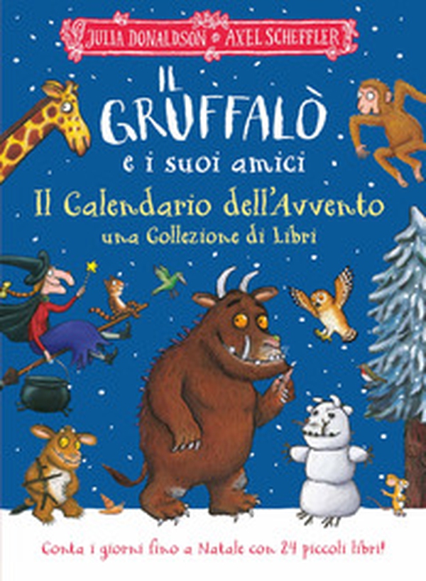 Il Gruffalò e i suoi amici. Il Calendario dell'Avvento. Una collezione di libri - Librerie.coop Il Gruffalò e i suoi amici. Il Calendario dell'Avvento. Una collezione di libri - Librerie.coop