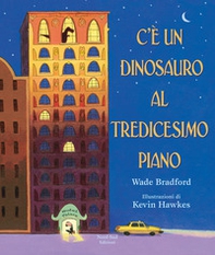 C'è un dinosauro al tredicesimo piano - Librerie.coop