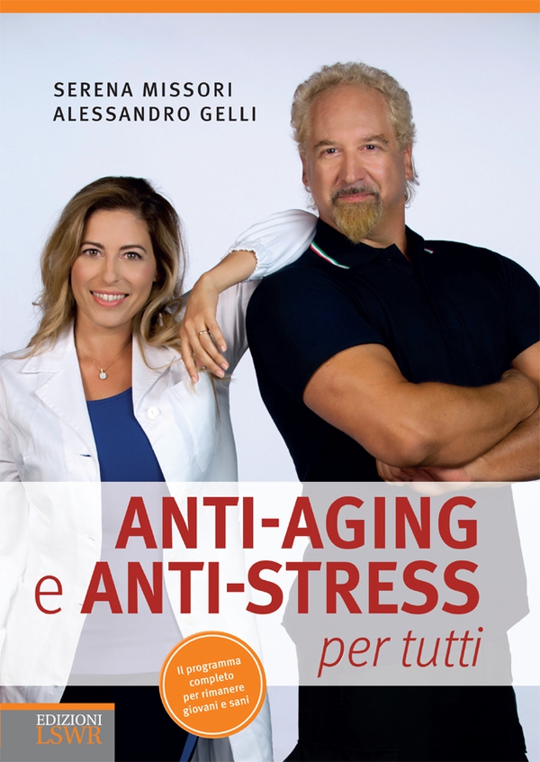 Anti-aging e anti-stress per tutti - Librerie.coop Anti-aging e anti-stress per tutti - Librerie.coop