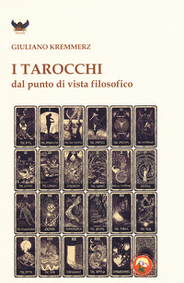 I tarocchi dal punto di vista filosofico - Librerie.coop I tarocchi dal punto di vista filosofico - Librerie.coop