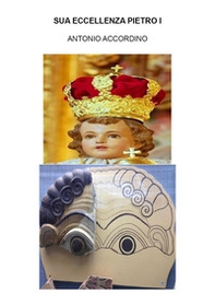 Sua eccellenza Pietro I° - Librerie.coop