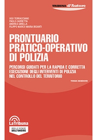 Prontuario pratico-operativo di polizia. Percorsi guidati per la rapida e corretta esecuzione degli interventi di polizia nel controllo del territorio - Librerie.coop Prontuario pratico-operativo di polizia. Percorsi guidati per la rapida e corretta esecuzione degli interventi di polizia nel controllo del territorio - Librerie.coop