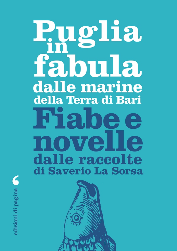 Puglia in fabula dalle marine della Terra di Bari - Librerie.coop