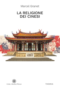 La religione dei Cinesi - Librerie.coop