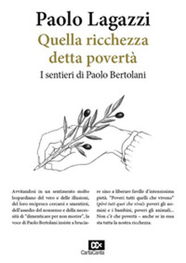 Quella ricchezza detta povertà. I sentieri di Paolo Bertolani - Librerie.coop Quella ricchezza detta povertà. I sentieri di Paolo Bertolani - Librerie.coop
