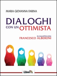 Dialoghi con un ottimista. In salotto con Francesco Alberoni - Librerie.coop Dialoghi con un ottimista. In salotto con Francesco Alberoni - Librerie.coop