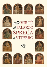 Sulle Virtù di Palazzo Spreca a Viterbo - Librerie.coop