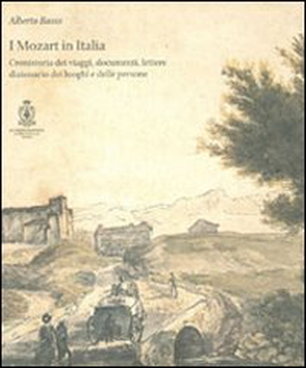 I Mozart in Italia. Cronistoria dei viaggi, documenti, lettere, dizionari dei luoghi e delle persone - Librerie.coop I Mozart in Italia. Cronistoria dei viaggi, documenti, lettere, dizionari dei luoghi e delle persone - Librerie.coop