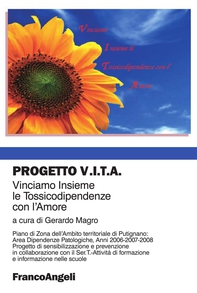 Progetto V.I.T.A. Vinciamo Insieme le Tossicodipendenze con l'Amore - Librerie.coop Progetto V.I.T.A. Vinciamo Insieme le Tossicodipendenze con l'Amore - Librerie.coop