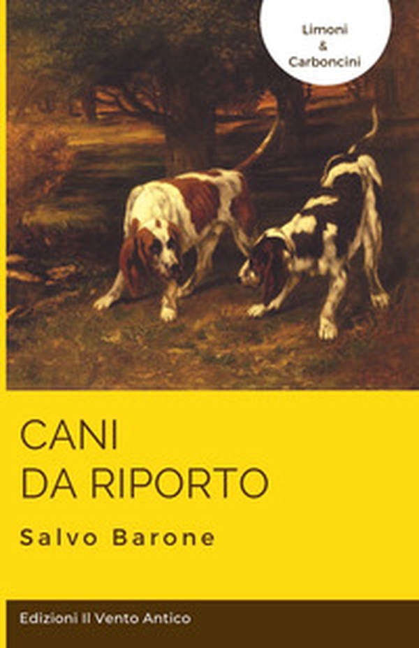 Cani da riporto - Librerie.coop Cani da riporto - Librerie.coop