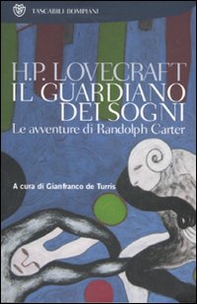 Il guardiano dei sogni. Le avventure di Randolph Carter - Librerie.coop