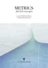 Metrics. Atti del convegno - Librerie.coop