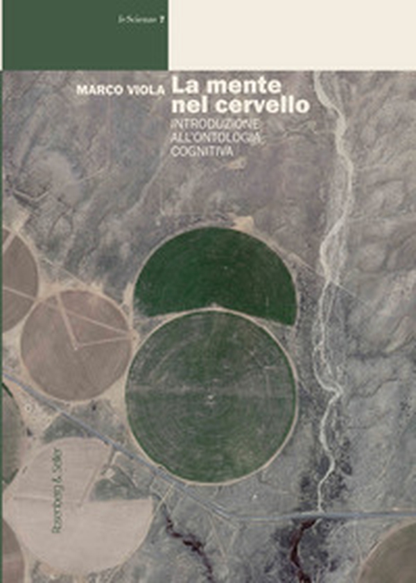 La mente nel cervello. Introduzione all'ontologia cognitiva - Librerie.coop La mente nel cervello. Introduzione all'ontologia cognitiva - Librerie.coop