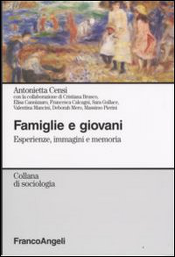Famiglie e giovani. Esperienze, immagini e memoria - Librerie.coop Famiglie e giovani. Esperienze, immagini e memoria - Librerie.coop