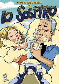 Nonno Sergio e Aurora in io sospiro - Librerie.coop