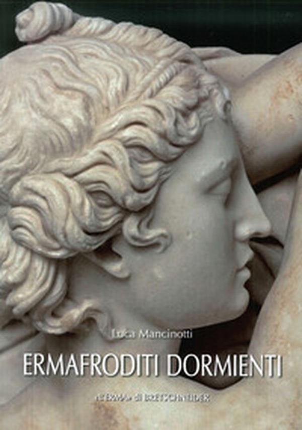 Ermafroditi dormienti - Librerie.coop Ermafroditi dormienti - Librerie.coop
