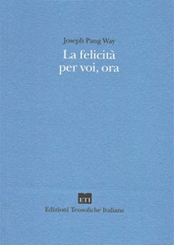 La felicità per voi, ora - Librerie.coop