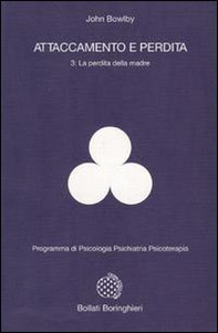 Attaccamento e perdita - Vol. 3 - Librerie.coop Attaccamento e perdita - Vol. 3 - Librerie.coop