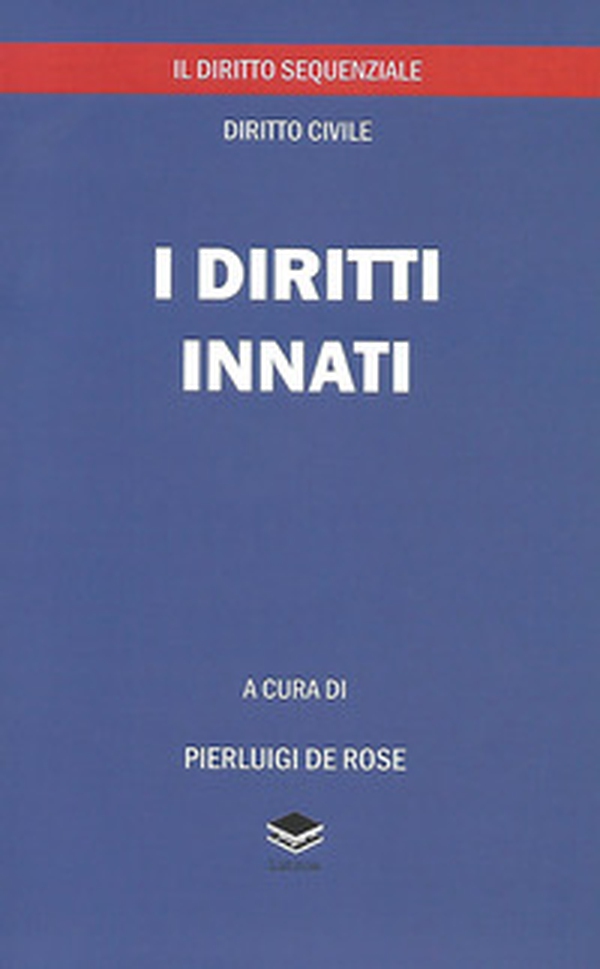 I diritti innati. Il diritto sequenziale, diritto civile - Librerie.coop I diritti innati. Il diritto sequenziale, diritto civile - Librerie.coop