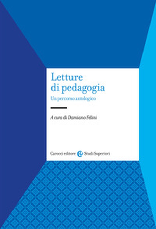 Letture di pedagogia. Un percorso antologico - Librerie.coop Letture di pedagogia. Un percorso antologico - Librerie.coop