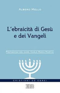 L'ebraicità di Gesù e dei Vangeli - Librerie.coop