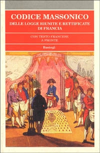 Codice massonico delle logge riunite e rettificate di Francia - Librerie.coop