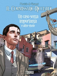 Un caso senza importanza e altre storie. Il commissario Ricciardi - Librerie.coop Un caso senza importanza e altre storie. Il commissario Ricciardi - Librerie.coop