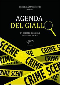Agenda del giallo. Un delitto al giorno e passa la paura! - Librerie.coop