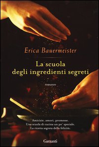 La scuola degli ingredienti segreti - Librerie.coop