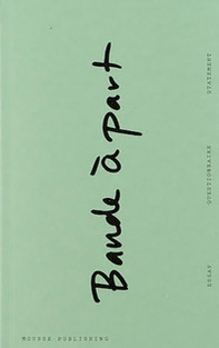 Bande à part: on independent art institutions - Librerie.coop