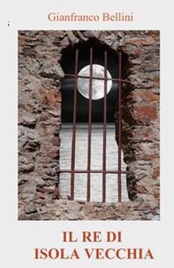 Il re di Isola Vecchia - Librerie.coop