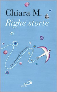 Righe storte. Piccoli esercizi di speranza - Librerie.coop Righe storte. Piccoli esercizi di speranza - Librerie.coop