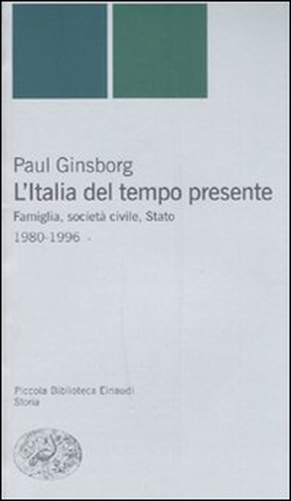 L'Italia del tempo presente. Famiglia, società civile, Stato 1980-1996 - Librerie.coop L'Italia del tempo presente. Famiglia, società civile, Stato 1980-1996 - Librerie.coop