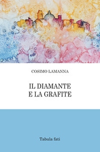Il diamante e la grafite - Librerie.coop Il diamante e la grafite - Librerie.coop