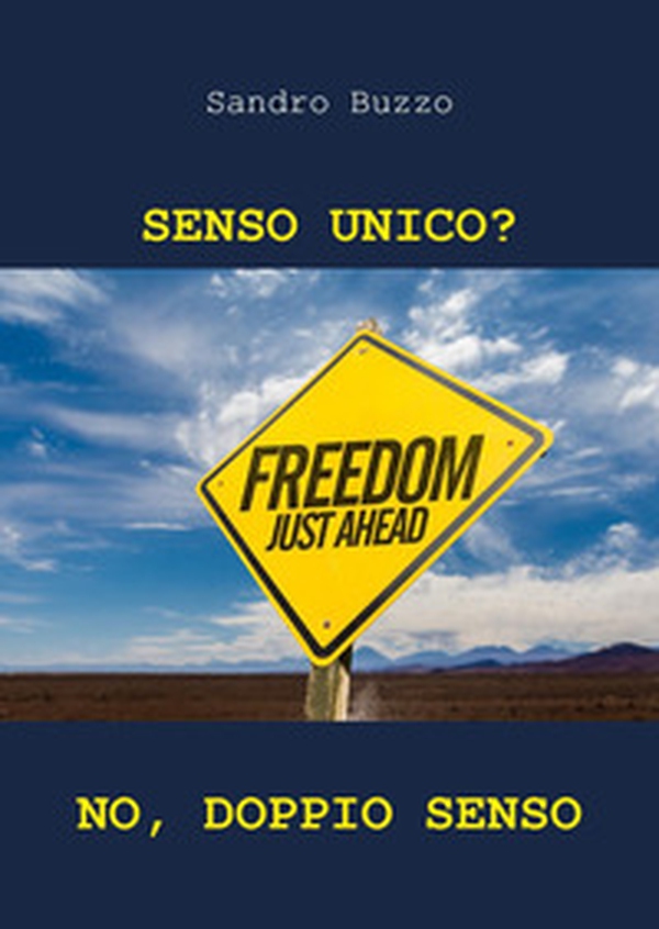 Senso unico? No, doppio senso - Librerie.coop Senso unico? No, doppio senso - Librerie.coop