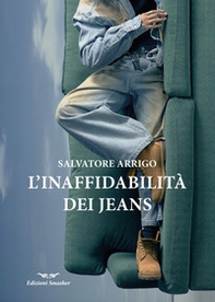 L'inaffidabilità dei jeans - Librerie.coop