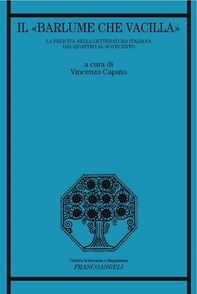 Il "barlume che vacilla". La felicità nella letteratura italiana dal Quattro al Novecento - Librerie.coop Il "barlume che vacilla". La felicità nella letteratura italiana dal Quattro al Novecento - Librerie.coop