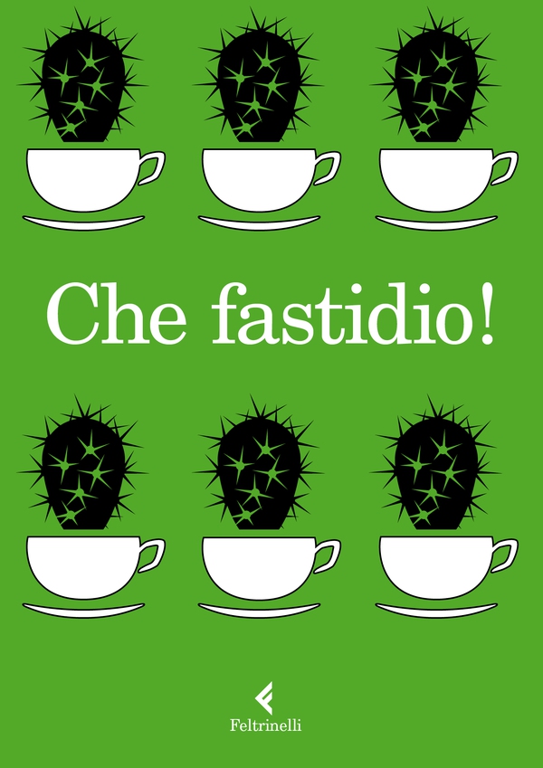 Che fastidio! - Librerie.coop Che fastidio! - Librerie.coop
