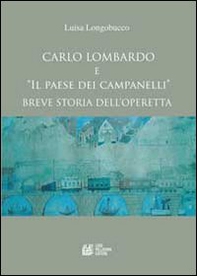 Carlo Lombardo e «Il paese dei campanelli». Breve storia dell'operetta - Librerie.coop