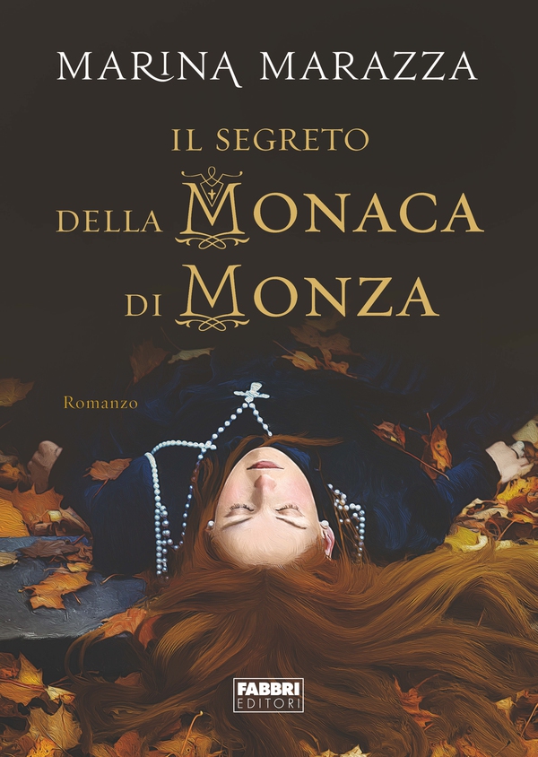 Il segreto della Monaca di Monza - Librerie.coop Il segreto della Monaca di Monza - Librerie.coop