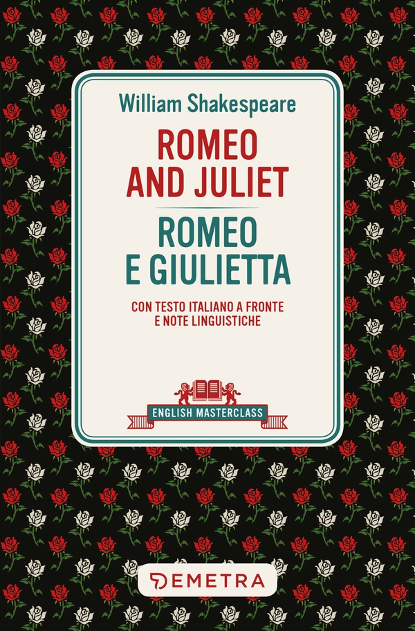 Romeo and Juliet - Romeo e Giulietta - Librerie.coop Romeo and Juliet - Romeo e Giulietta - Librerie.coop