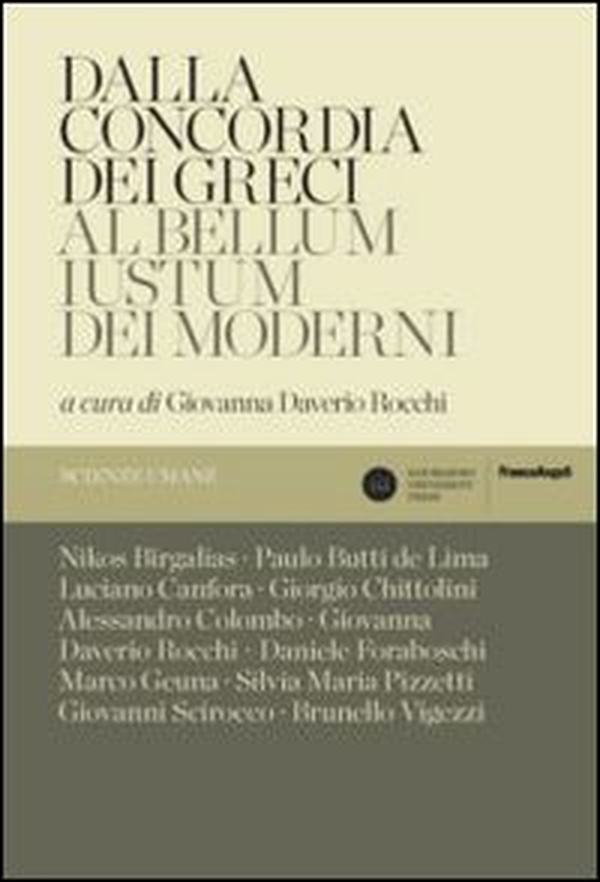 Dalla concordia dei greci al bellum iustum dei moderni - Librerie.coop Dalla concordia dei greci al bellum iustum dei moderni - Librerie.coop