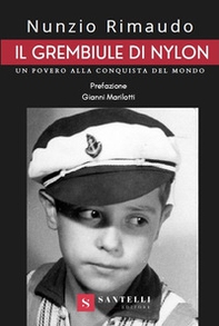 Il grembiule di nylon. Un povero alla conquista del mondo - Librerie.coop