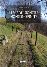 Le vie del Signore non sono finite - Librerie.coop