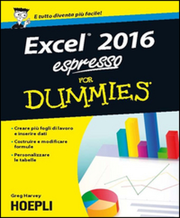 Excel 2016 Espresso for Dummies - Librerie.coop Excel 2016 Espresso for Dummies - Librerie.coop