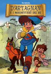 D'Artagnan e i moschettieri del re - Librerie.coop