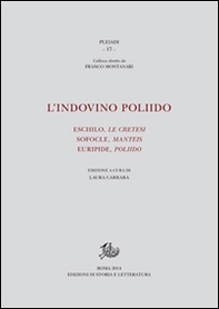 L'indovino Poliido. Eschilo «Le cretesi», Sofocle «Manteis», Euripide «Poliido» - Librerie.coop